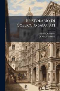 Epistolario di Coluccio Salutati : 17