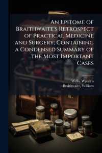 An Epitome of Braithwaite's Retrospect of Practical Medicine and Surgery; Containing a Condensed Summary of the Most Important Cases : 1