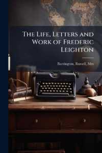 The Life, Letters and Work of Frederic Leighton : 2