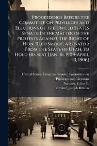 Proceedings before the Committee on Privileges and Elections of the United States Senate : In the Matter of the Protests against the Right of Hon. Reed Smoot, a Senator from the State of Utah, to Hold his Seat [Jan. 16, 1904-April 13, 1906]: 3