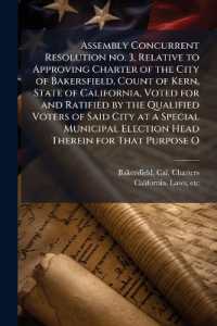 Assembly Concurrent Resolution no. 3, Relative to Approving Charter of the City of Bakersfield, Count of Kern, State of California, Voted for and Ratified by the Qualified Voters of Said City at a Special Municipal Election Head Therein for That Purp