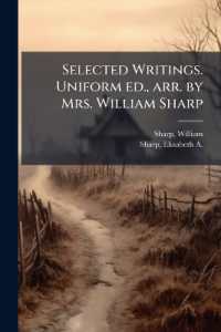 Selected Writings. Uniform ed., arr. by Mrs. William Sharp : 5