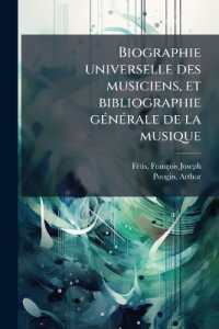 Biographie universelle des musiciens, et bibliographie générale de la musique : 3