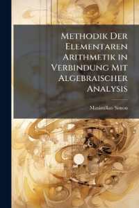 Methodik Der Elementaren Arithmetik in Verbindung Mit Algebraischer Analysis