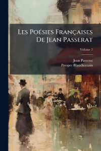 Les Poésies Françaises De Jean Passerat : Les Poésies Françaises De Jean Passerat; Volume 2