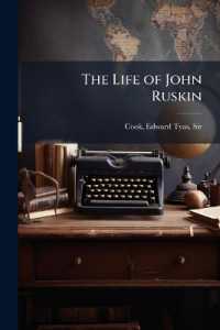 The Life of John Ruskin : 2