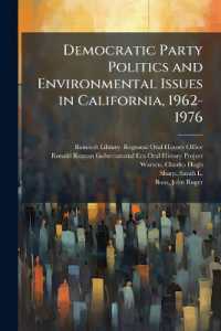 Democratic Party Politics and Environmental Issues in California, 1962-1976 : Oral History Transcript / 1986