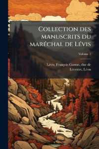 Collection des manuscrits du maréchal de Lévis Volume 1
