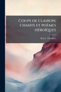 Coups de clairon; chants et poèmes héroïques