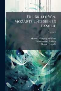 Die Briefe W.A. Mozarts und seiner Familie; Volume 4