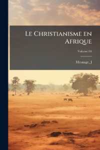 Le Christianisme en Afrique; Volume 04