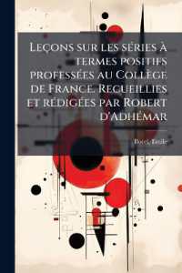 Leçons sur les séries à termes positifs professées au Collège de France. Recueillies et rédigées par Robert d'Adhémar