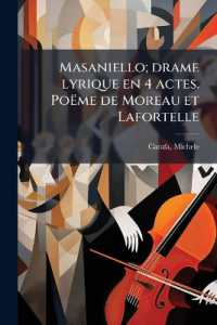 Masaniello; drame lyrique en 4 actes. Poëme de Moreau et Lafortelle