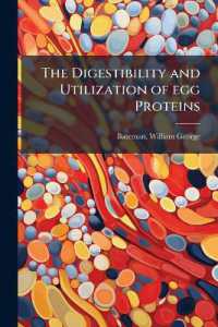 The digestibility and utilization of egg proteins