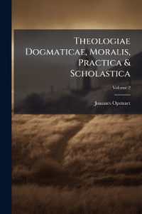 Theologiae Dogmaticae, Moralis, Practica & Scholastica; Volume 2