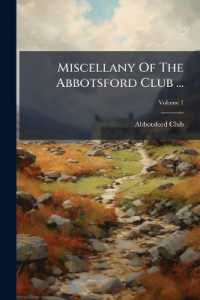 Miscellany of the Abbotsford Club ...; Volume 1