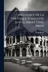 Influence De La Politique D'auguste Sur Le Droit Civil Privé : Théorie Traditionnelle Des Statuts Ou Principes Du Statut Réel Et Du Statut Personnel D'après Le Droit Civil Français