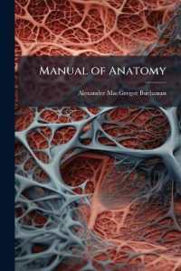 Manual of Anatomy : Abdomen; Thorax; Head and Neck; Nervous System; Organs of Special Sense; And, an Appendix Containing the Bale Nomenclature and a Glossary