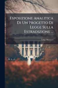 Esposizione Analitica Di Un Progetto Di Legge Sulla Estradizione ...