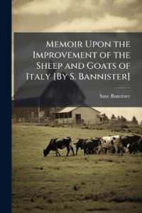 Memoir upon the Improvement of the Sheep and Goats of Italy [By S. Bannister]
