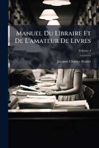 Manuel Du Libraire Et De L'amateur De Livres; Volume 4