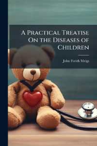 A Practical Treatise on the Diseases of Children : By J. Forsyth Meigs and William Pepper