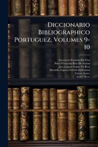 Diccionario Bibliographico Portuguez, Volumes 9-10
