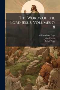 The Words of the Lord Jesus, Volumes 7-8