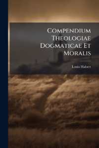 Compendium Theologiae Dogmaticae Et Moralis
