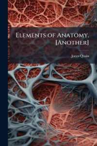 Elements of Anatomy. [Another]