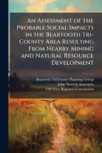 An Assessment of the Probable Social Impacts in the Beartooth Tri-County Area Resulting from Nearby Mining and Natural Resource Development : 1978