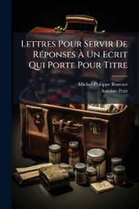 Lettres Pour Servir De Réponses À Un Ecrit Qui Porte Pour Titre : Lettre a M. Bouvart Par A. Petit ...