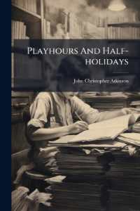 Playhours and Half-holidays