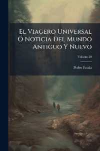 El Viagero Universal Ó Noticia Del Mundo Antiguo Y Nuevo; Volume 20