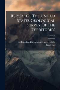 Report of the United States Geological Survey of the Territories; Volume 9