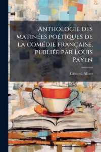 Anthologie des matinées poétiques de la comédie française, publiée par Louis Payen : 1