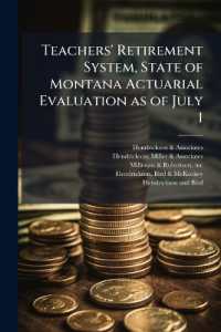 Teachers' Retirement System, State of Montana Actuarial Evaluation as of July 1 ..
