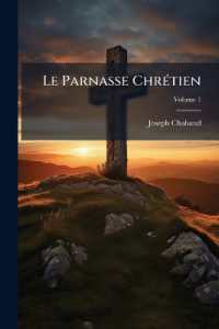 Le Parnasse Chrétien : Ouvrage Divisé En Deux Parties, Dont L'une Va Jusqu'à Jesus-christ, & L'autre Jusqu'à Nous; Volume 1