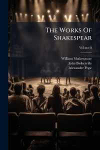 The Works of Shakespear : In Nine Volumes. with Notes Selected from the Best Authors, Explanatory, and Critical; Volume 8