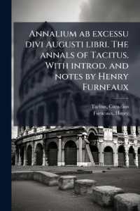 Annalium ab excessu divi Augusti libri. the annals of Tacitus. with introd. and notes by Henry Furneaux : 1