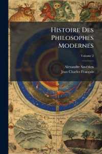 Histoire Des Philosophes Modernes; Volume 2