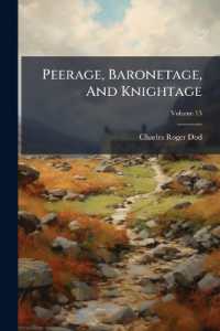 Peerage, Baronetage, and Knightage; Volume 15