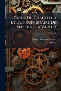 Guide Du Chauffeur Et Du Propriétaire De Machines À Vapeur; Volume 2