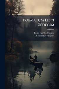 Poematum Libri Sedecim