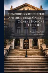 Memoire Pour Le Sieur Antoine-edme Callé ... Contre Honoré Leullier ...