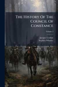 The History of the Council of Constance; Volume 2