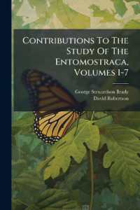 Contributions to the Study of the Entomostraca, Volumes 1-7