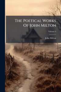 The Poetical Works of John Milton : With the Principal Notes of Various Commentators. to Which Are Added Illustrations, with Some Account of the Life of Milton, Volume 6
