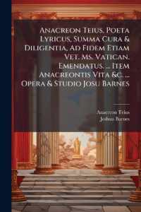 Anacreon Teius, Poeta Lyricus, Summa Cura & Diligentia, Ad Fidem Etiam Vet. Ms. Vatican. Emendatus. ... Item Anacreontis Vita &c. ... Opera & Studio Josu Barnes