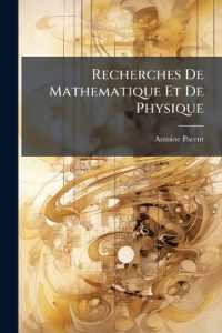 Recherches De Mathematique Et De Physique : Tome I, Premiere Partie ...